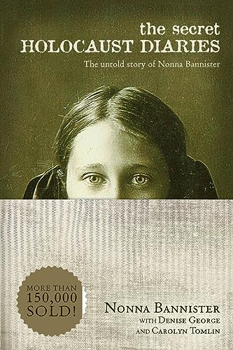Secret Holocaust Diaries, The: The Untold Story of Nonna Bannister